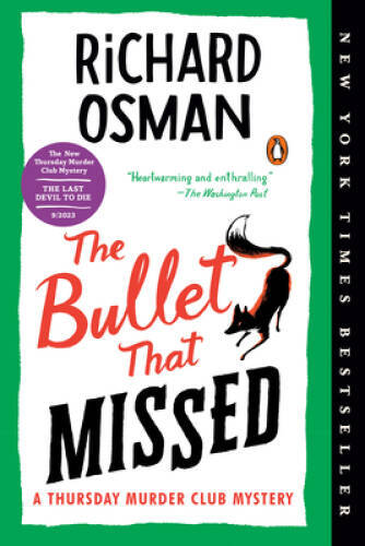 The bullet that missed - the,